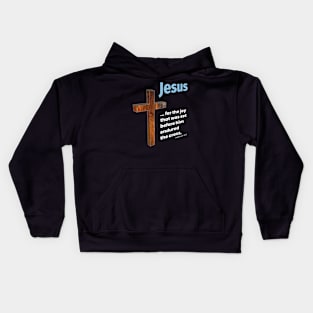 Jesus - For the joy died on the cross for us. Kids Hoodie